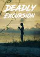 Deadly Excursion Poster 7