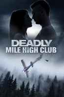 Deadly Mile High Club Poster 3