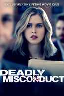 Deadly Misconduct Poster 1