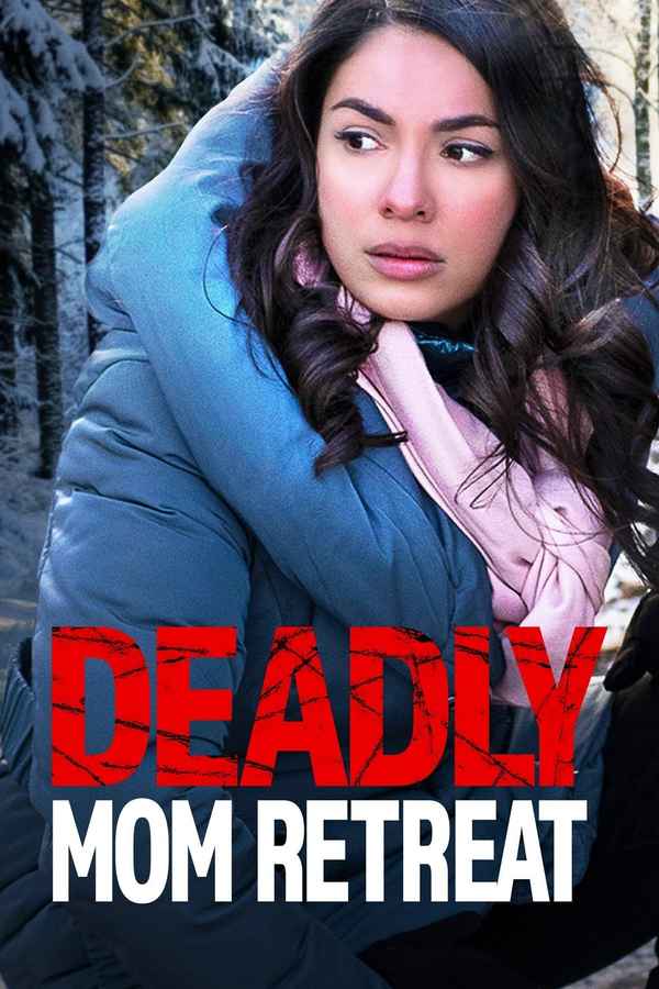 Deadly Mom Retreat Poster 4
