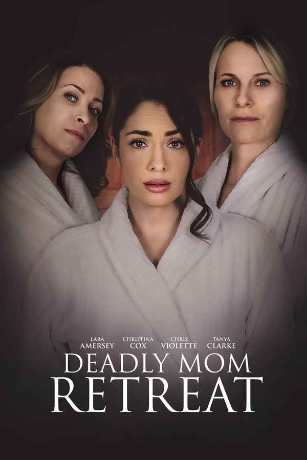 Deadly Mom Retreat Poster 2