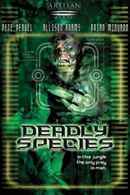 Deadly Species Poster 3