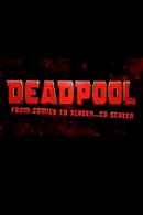 Deadpool: From Comics to Screen... to Screen Poster 1
