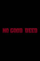 Deadpool: No Good Deed Poster 6