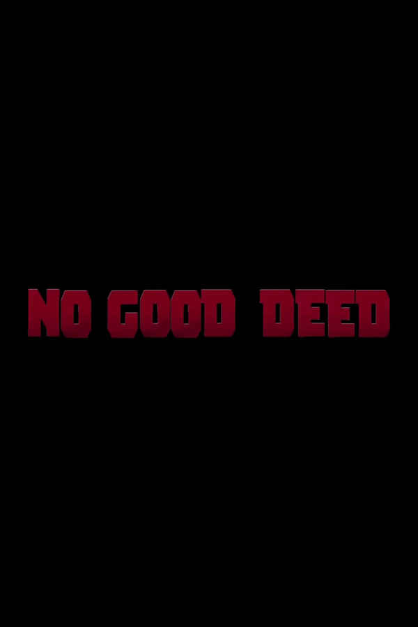 Deadpool: No Good Deed Poster 6