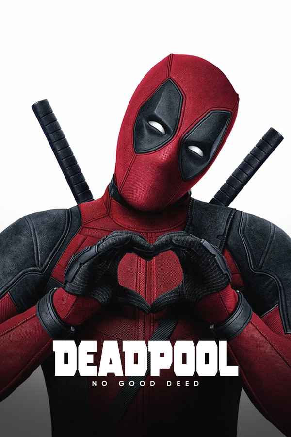 Deadpool: No Good Deed Poster 3