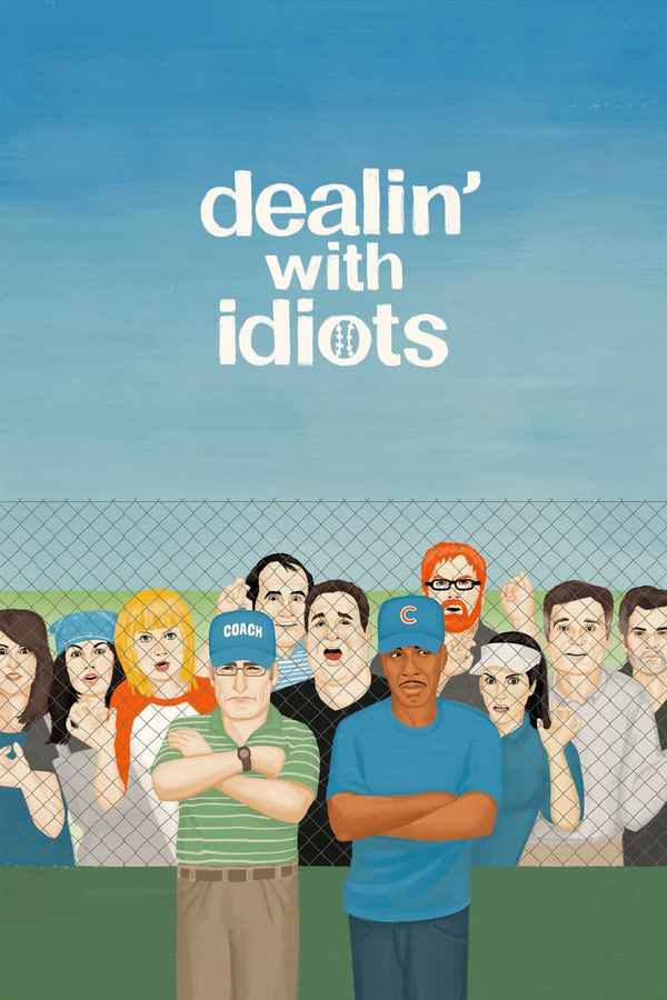 Dealin' with Idiots Poster 4