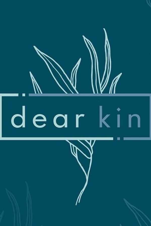 Dear Kin Poster 1