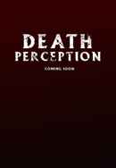 Death Perception Poster 3