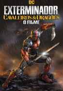 Deathstroke: Knights & Dragons - The Movie Poster 4