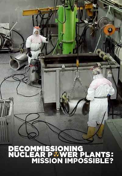 DECOMMISSIONING NUCLEAR POWER PLANTS: MISSION IMPOSSIBLE?