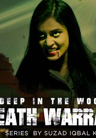 Deep In The Woods Death Warrant
