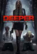 Deeper: The Retribution of Beth Poster 4