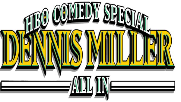 Dennis Miller: All In Poster 2