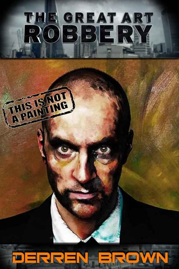 Derren Brown: The Great Art Robbery Poster 3