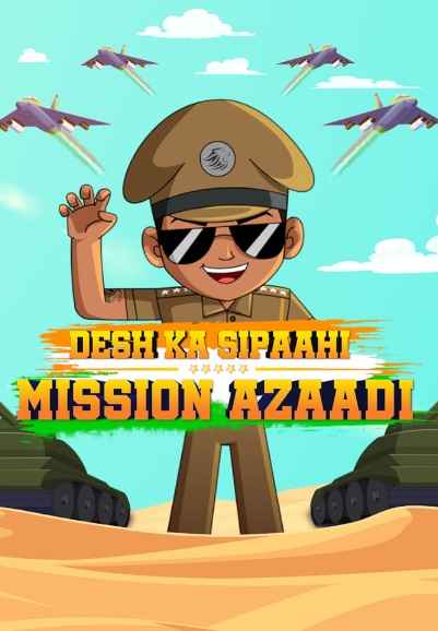 Desh ka Sipaahi: Mission Azaadi