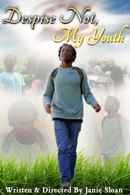 Despise Not, My Youth Poster 3