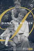 Diana, Our Mother: Her Life and Legacy Poster 1