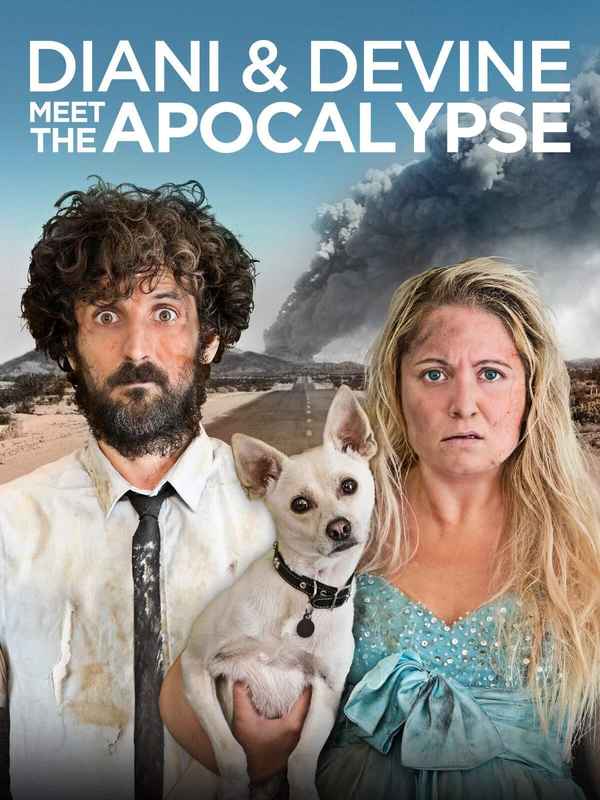 Diani and Devine Meet the Apocalypse Poster 1