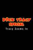 Dick Tracy Special: Tracy Zooms In Poster 4