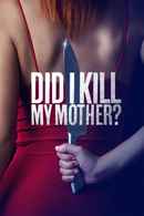 Did I Kill My Mother? Poster 4