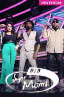 DID Super Moms 2022 Poster 4