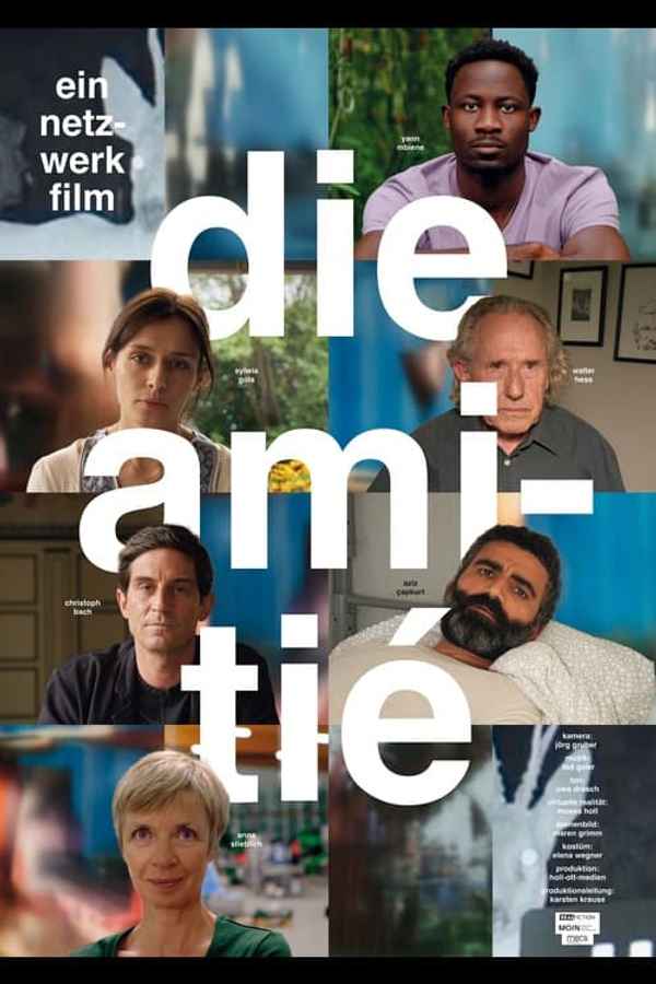 Die Amitié Poster 1