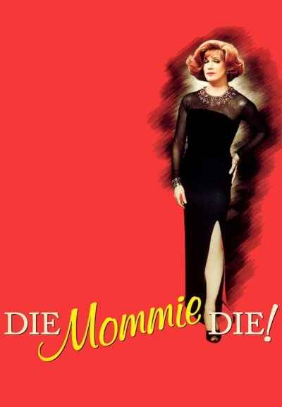 Die, Mommie, Die!