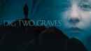 Dig Two Graves Poster 2