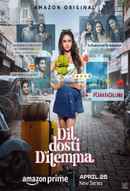 Dil Dosti Dilemma (दिल दोस्ती डाइलेमा) Poster 4