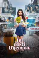 Dil Dosti Dilemma (दिल दोस्ती डाइलेमा) Poster 3