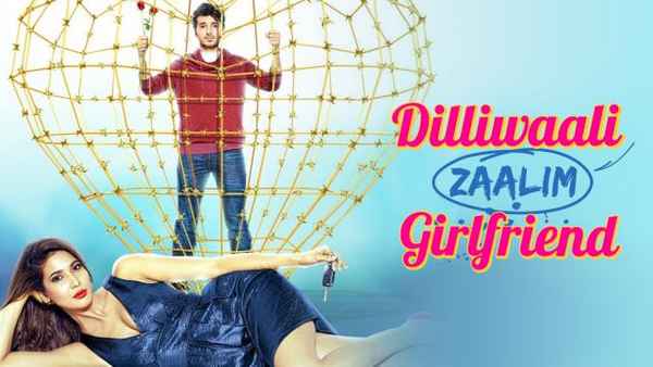 Dilliwali Zaalim Girlfriend Poster 1
