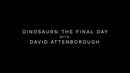Dinosaurs: The Final Day with David Attenborough Poster 4