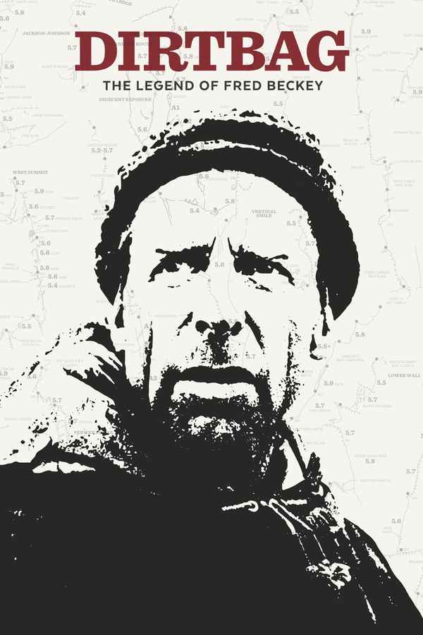 Dirtbag: The Legend of Fred Beckey Poster 1