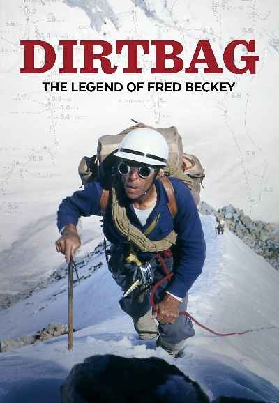 Dirtbag: The Legend of Fred Beckey