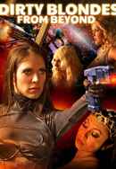 Dirty Blondes from Beyond Poster 3