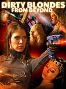 Dirty Blondes from Beyond Poster 1