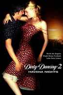 Dirty Dancing: Havana Nights Poster 1