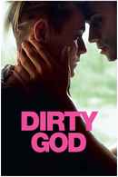 Dirty God Poster 1