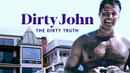 Dirty John, The Dirty Truth Poster 1