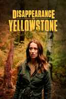 Disappearance in Yellowstone Poster 1