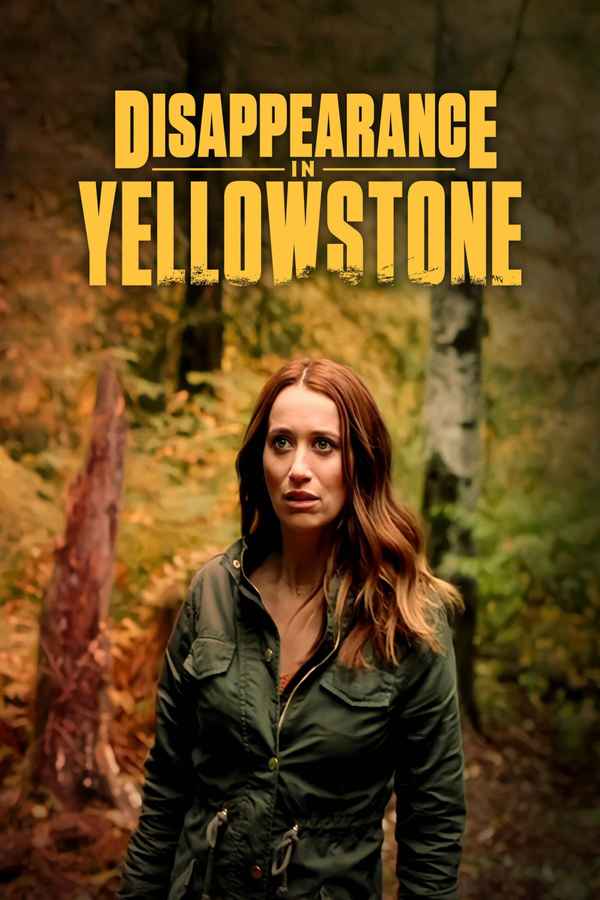 Disappearance in Yellowstone Poster 1