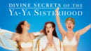 Divine Secrets of the Ya-Ya Sisterhood Poster 7