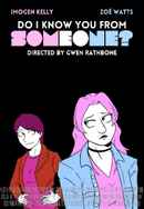 Do I Know You From Someone? Poster 2