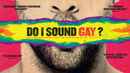 Do I Sound Gay? Poster 1