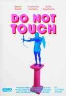 DO NOT TOUCH Poster 6