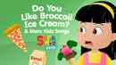 Do You Like Broccoli Ice Cream? & More Kids Songs - Super Simple Songs Poster 3