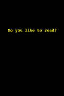 Do You Like to Read? Poster 5