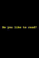 Do You Like to Read? Poster 4