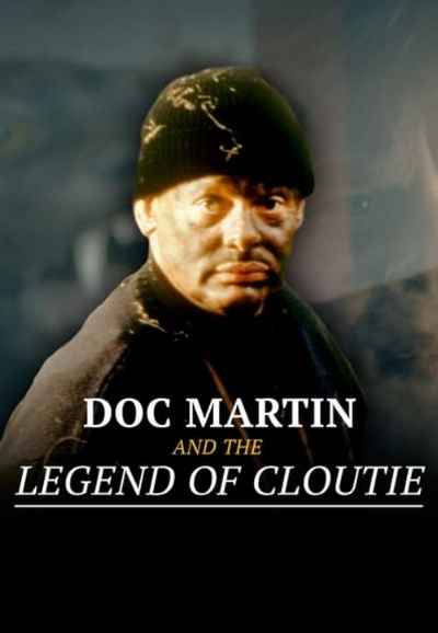 Doc Martin and the Legend of the Cloutie